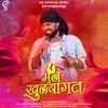 About Man Khulyagat Song